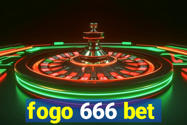 fogo 666 bet